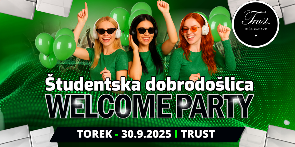 Študentska dobrodošlica: Welcome party